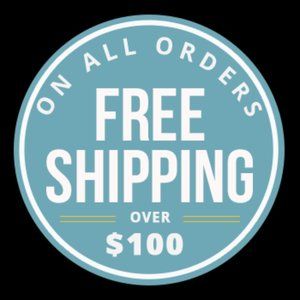 FREE SHIPPING WHEN YOU SPEND $100 OR MORE